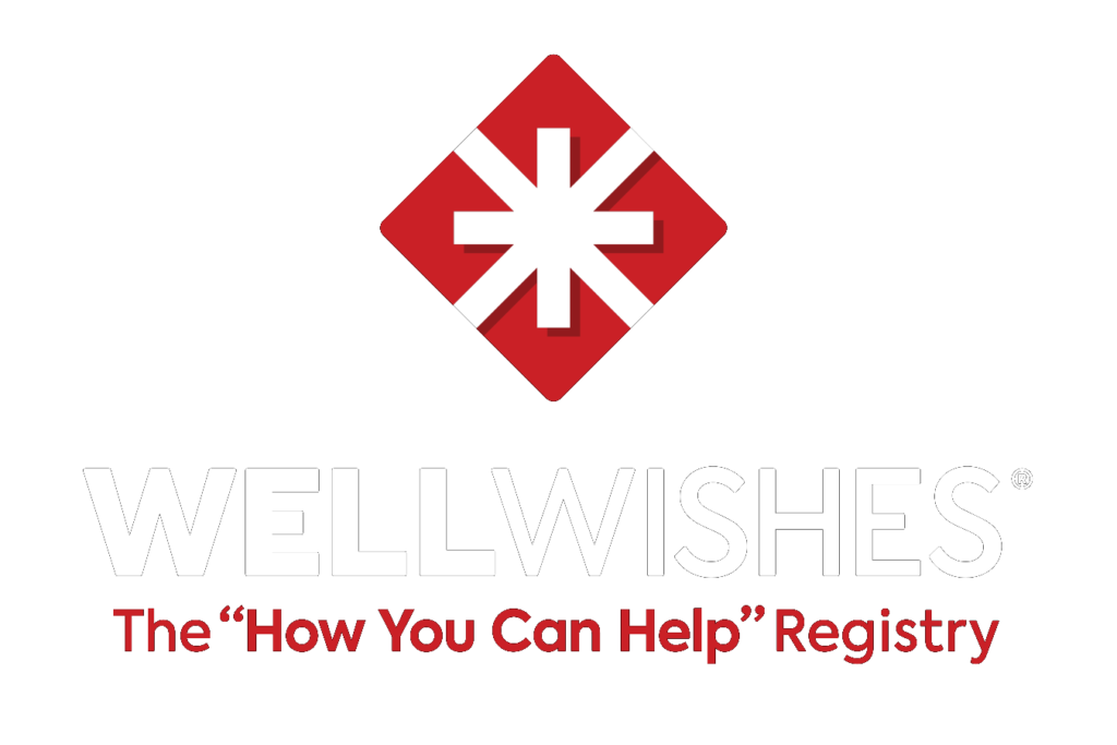 Well Wishes, The "How You Can Help" Registry 